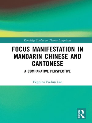 cover image of Focus Manifestation in Mandarin Chinese and Cantonese